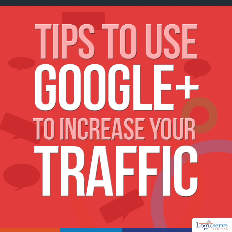 How to use Google Plus for Increasing Your Blog’s SEO and Traffic
