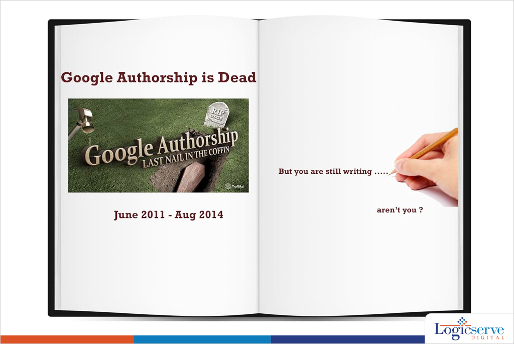 Google Authorship is dead @LogicserveDigi