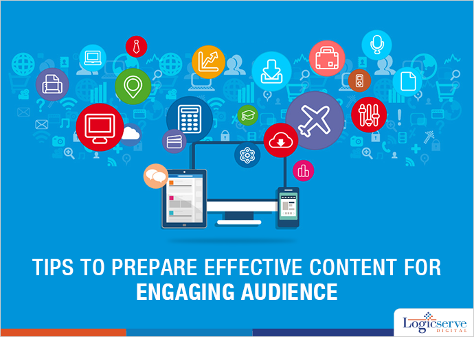 Tips to Prepare Effective Content for Engaging Audience