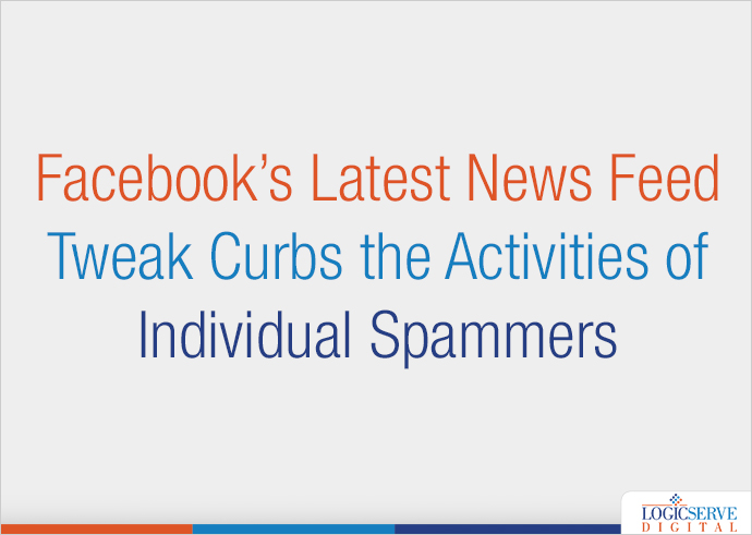 Facebook’s Latest News Feed Tweak Curbs the Activities of Individual Spammers