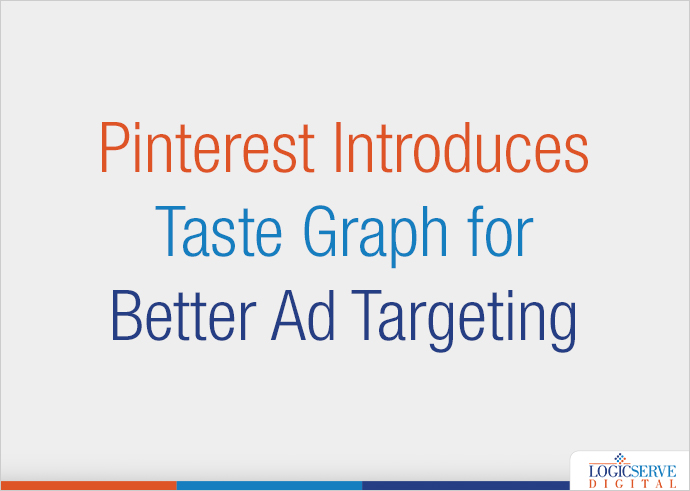 Pinterest Introduces Taste Graph for Better Ad Targeting